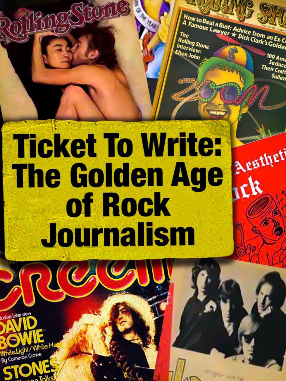 Ticket to Write: The Golden Age of Rock Journalism