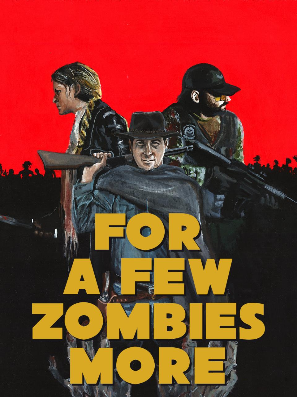 For A Few Zombies More