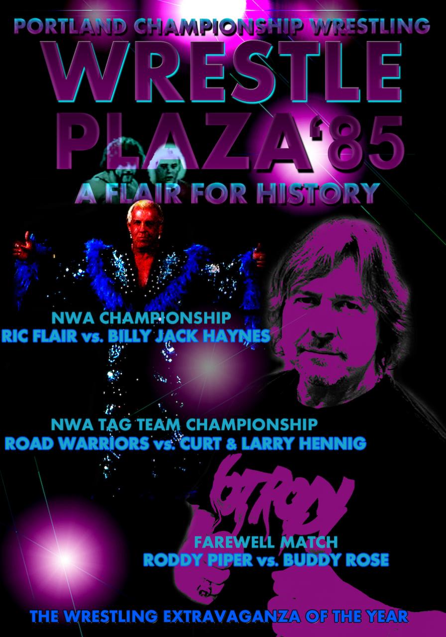 Wrestleplaza '85: A Flair For History